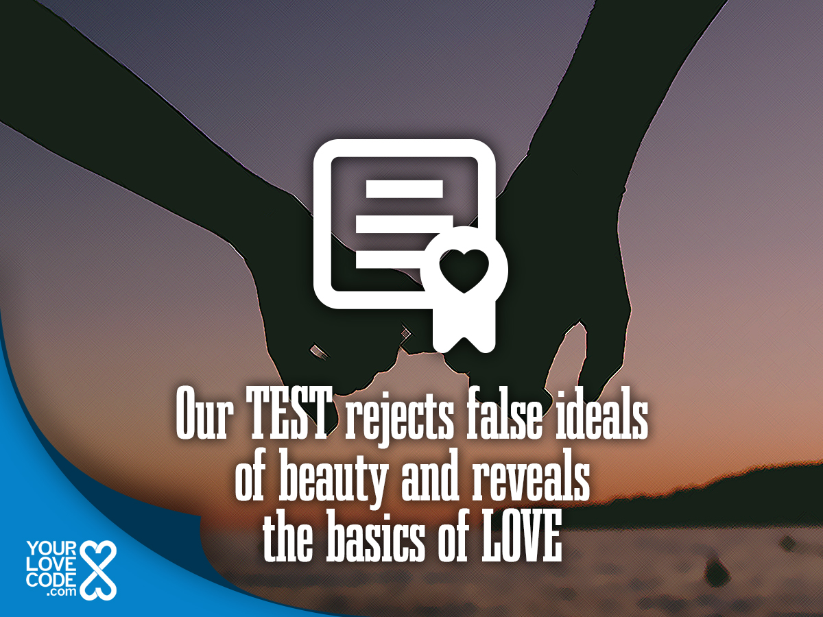 Our TEST rejects false ideals of beauty and reveals the basics of LOVE