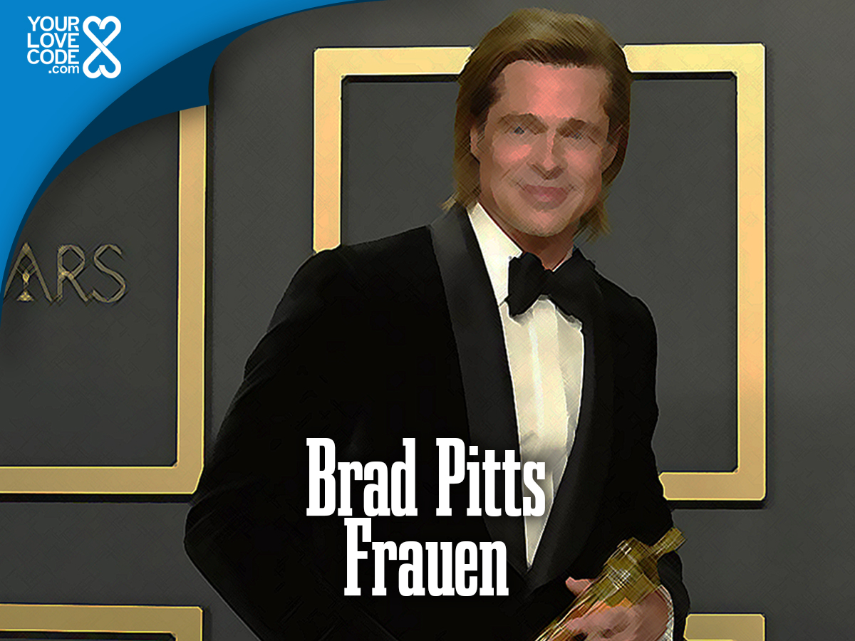 Brad Pitt’s Frauen